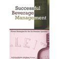 thumbnail image 1 of Pre-Owned Successful Beverage Management: Proven Strategies for the On-Premise Owner (Paperback) 0945562276 9780945562276, 1 of 1