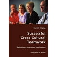 thumbnail image 1 of Successful Cross-Cultural Teamwork- Definitions, structures, conclusions (Paperback), 1 of 1