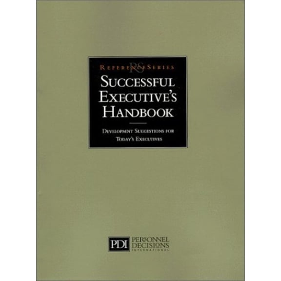 Pre-Owned Successful Executive's Handbook: Development Suggestions for Today's Executives (Paperback) 0938529153 9780938529156