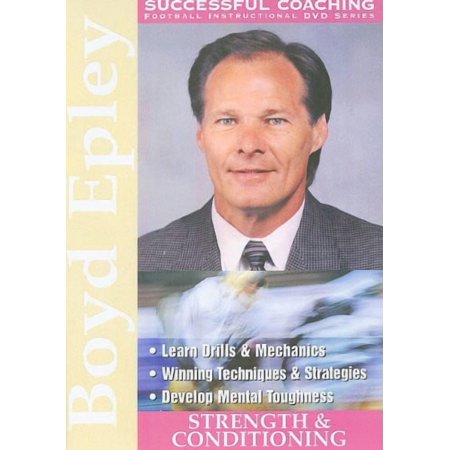 Successful Football Coaching: Boyd Epley - Strength and Conditioning