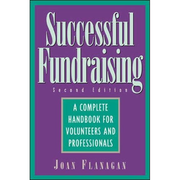 Pre-Owned Successful Fundraising : A Complete Handbook for Volunteers and Professionals (Paperback) 0809238462 9780809238460