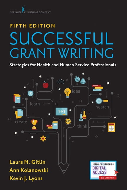 Successful Grant Writing: Strategies for Health and Human Service