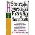 thumbnail image 1 of Successful Homeschool Family Handbook The Successful Homeschool Family Handbook, (Paperback), 1 of 2