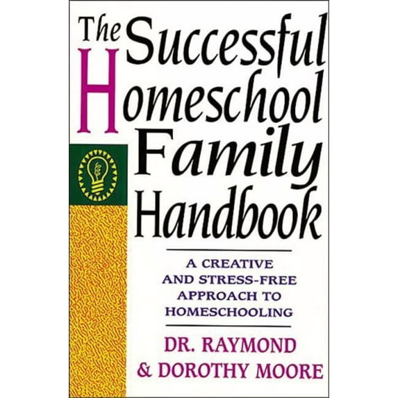 Successful Homeschool Family Handbook The Successful Homeschool Family Handbook, (Paperback)