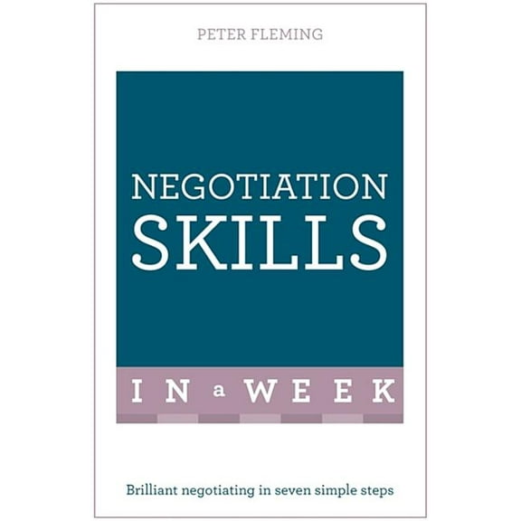 Successful Negotiating in a Week: Teach Yourself (Paperback)