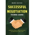 thumbnail image 1 of Successful Negotiation Training Course: Essential Skills and Strategies to Negotiate Like a Pro, (Paperback), 1 of 1