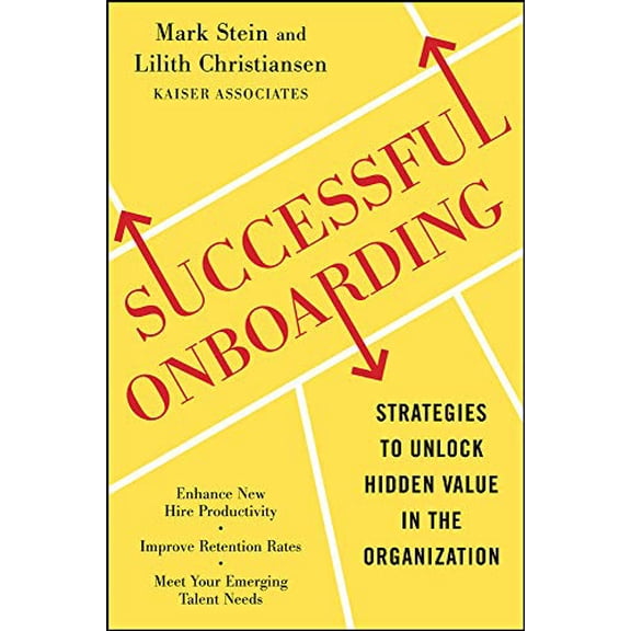 Successful Onboarding: Strategies to Unlock Hidden Value Within Your Organization