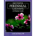 thumbnail image 1 of Pre-Owned Successful Perennial Gardening: A Practical Guide (Paperback) 0882664727 9780882664729, 1 of 1