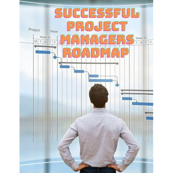 Successful Project Managers Roadmap - Entrepreneur's Guide, (Paperback)