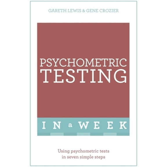 Pre-Owned Psychometric Testing in a Week (Paperback) 9781473610286