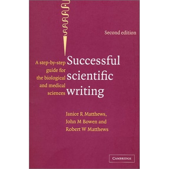 Pre-Owned Successful Scientific Writing: A Step-By-step Guide for the Biological and Medical Sciences (Paperback) 0521789621 9780521789622