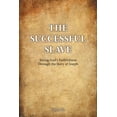 thumbnail image 1 of The Successful Slave: Seeing God's Faithfulness Through the Story of Joseph, (Paperback), 1 of 1