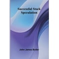 thumbnail image 1 of Successful Stock Speculation, (Paperback), 1 of 1