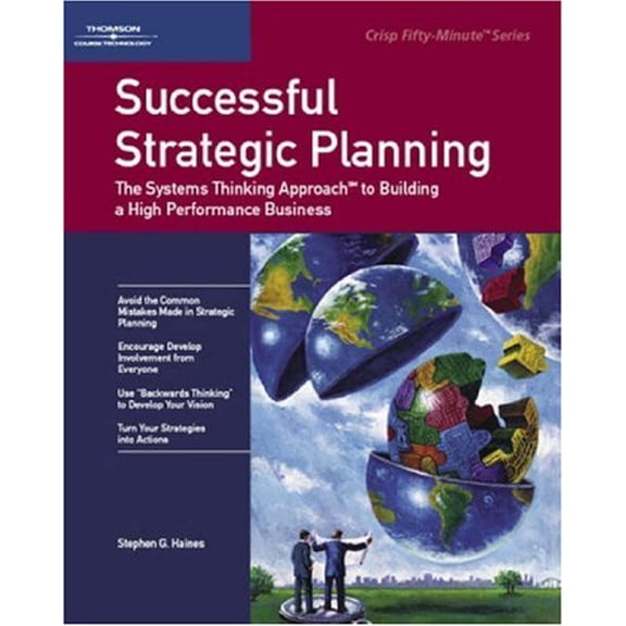 Pre-Owned Successful Strategic Planning: The Systems Thinking Approach to Building a High Performance Business (Fifty-Minute) Paperback