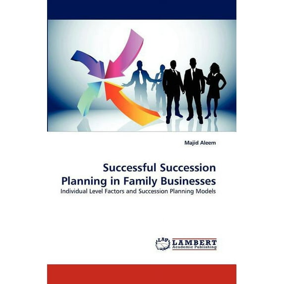 Successful Succession Planning in Family Businesses (Paperback)