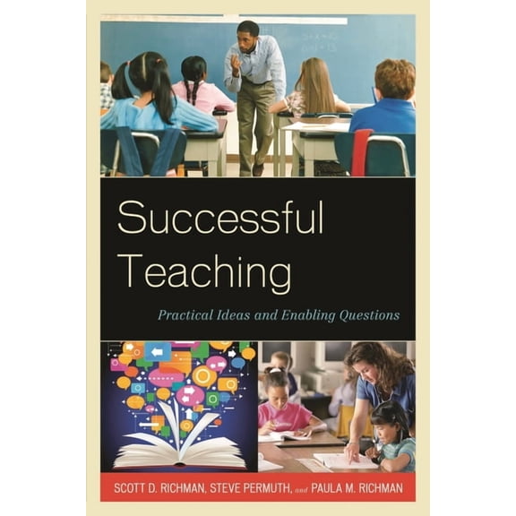 Successful Teaching: Practical Ideas and Enabling Questions, (Hardcover)
