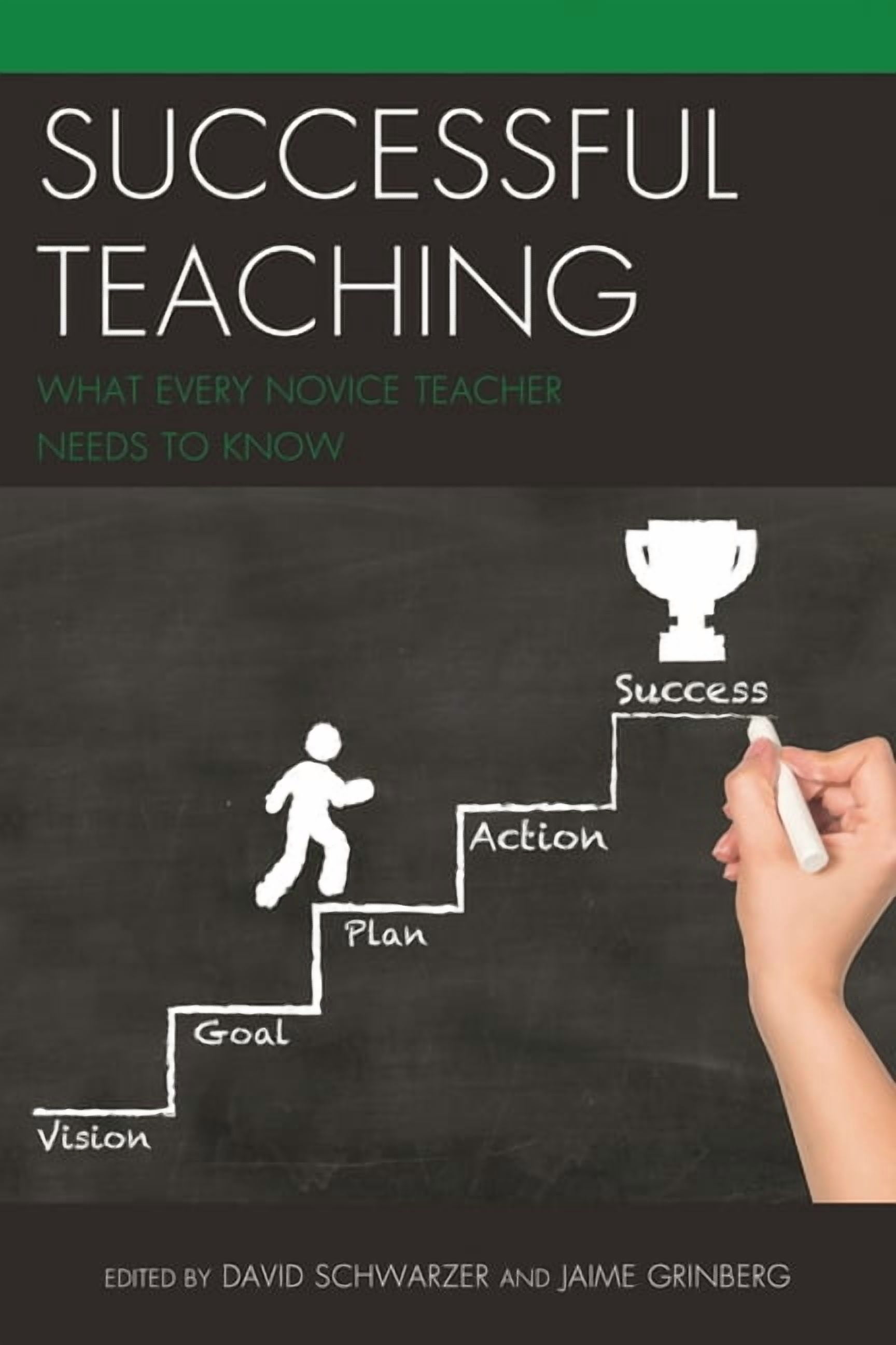 Successful Teaching: What Every Novice Teacher Needs to Know, (Paperback)