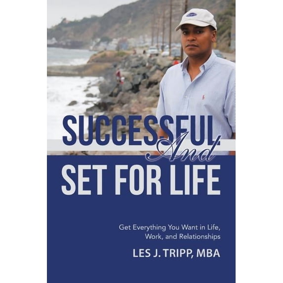 Successful and Set for Life: Get Everything You Want in Life, Work, and Relationships (Paperback)