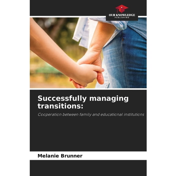 Successfully managing transitions, (Paperback)