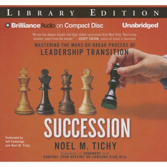 Succession: Mastering the Make or Break Process of Leadership Transition, Includes PDF on a Bonus Disc; Library Edition