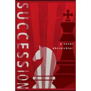 Succession Paperback 1532391331 9781532391330 dhtreichler
