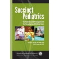 thumbnail image 1 of Pre-Owned Succinct Pediatrics: Evaluation and Management for Common and Critical Care, 9781581109559, 1581109555, Paperback, First Edition edition, 1 of 1