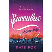 Succubus A Love Story, Paperback