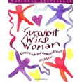 thumbnail image 1 of Pre-Owned Succulent Wild Woman (Paperback) 068483376X 9780684833767, 1 of 1