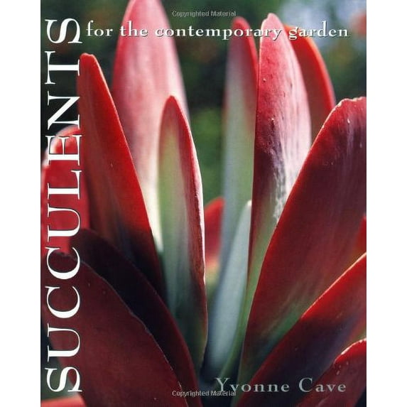 Pre-Owned Succulents for the Contemporary Garden (Hardcover) 088192573X 9780881925739