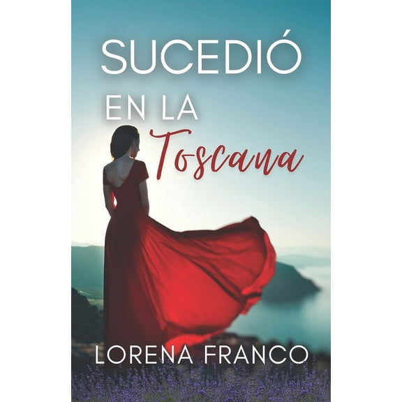 Sucedio en La Toscana, (Paperback)