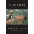 thumbnail image 1 of Pre-Owned Such Color: New and Selected Poems, 1 of 1