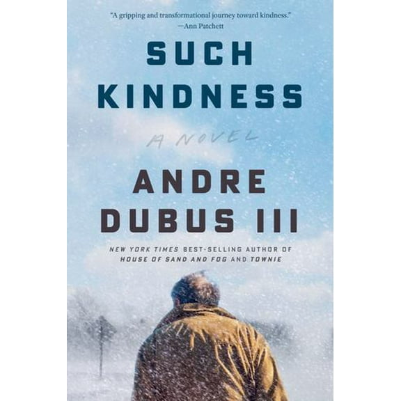 Such Kindness: A Novel