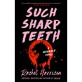 thumbnail image 1 of Pre-Owned Such Sharp Teeth, (Paperback), 1 of 1