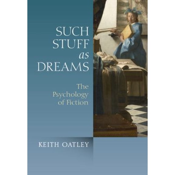 Pre-Owned Such Stuff as Dreams: The Psychology of Fiction (Paperback) 0470974575 9780470974575
