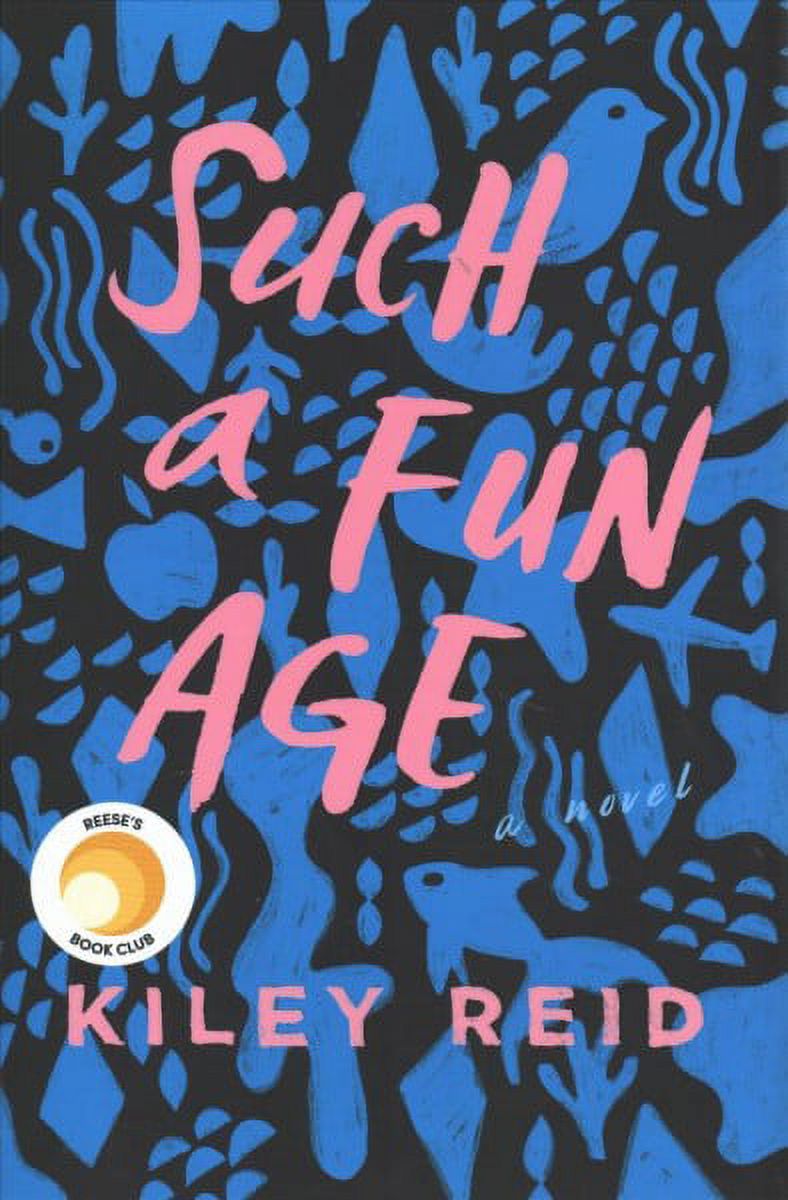 Such a Fun Age : Reese's Book Club (A Novel) (Hardcover) - image 1 of 1