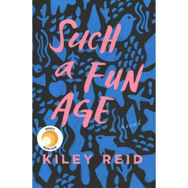 Such a Fun Age : Reese's Book Club (A Novel) (Hardcover)