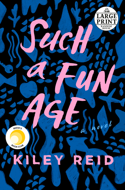Such a Fun Age : Reese's Book Club (A Novel) (Paperback) - image 1 of 1