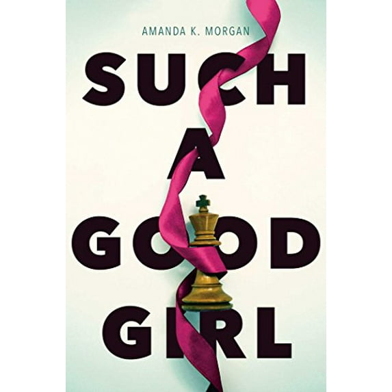 Pre-Owned Such a Good Girl (Paperback) 1481449583 9781481449588