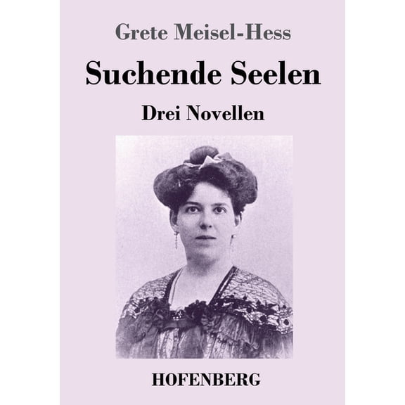 Suchende Seelen : Drei Novellen (Paperback)