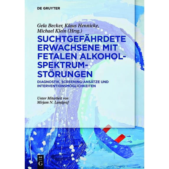 Suchtgefährdete Erwachsene Mit Fetalen Alkoholspektrumstörungen
