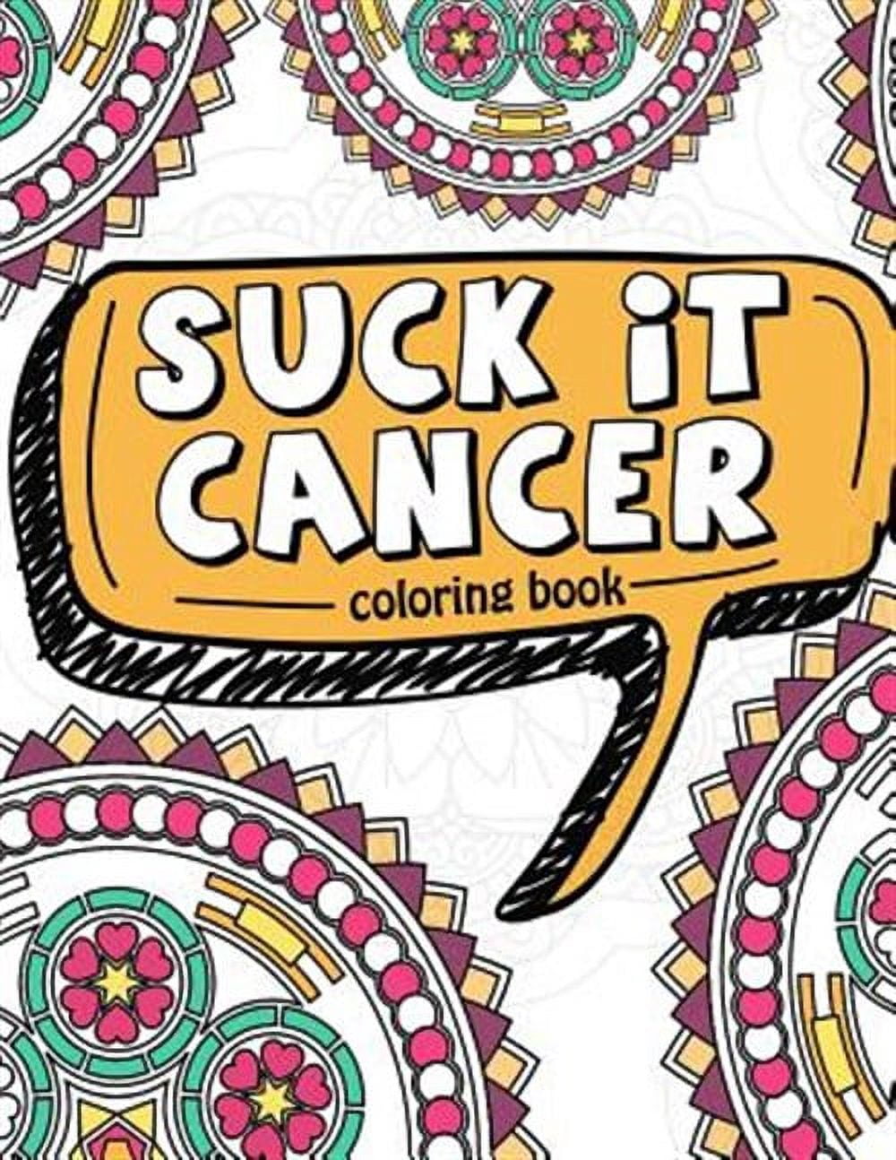 Sign Language For Pink Ribbon Suck It Cancer: 50 Inspirational Quotes and Mantras to Color - Fighting ...