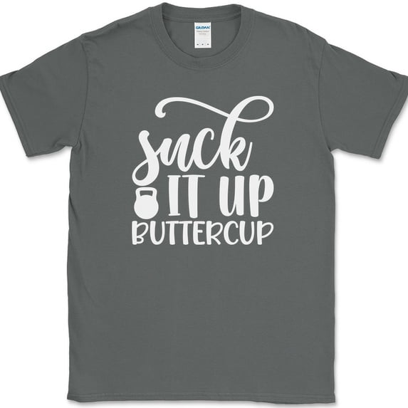 Suck It Up Butter Cup T-Shirt Funny Gym Fitness Lifting Workout Running Text Tee - Charcoal, 3XL
