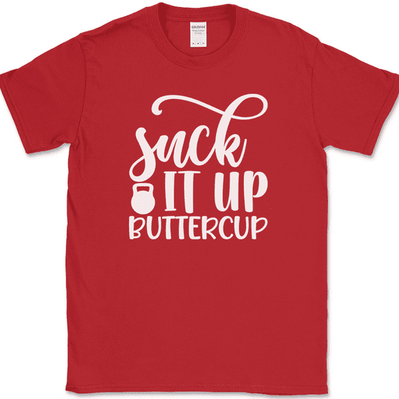 Suck It Up Butter Cup T-Shirt Funny Gym Fitness Lifting Workout Running Text Tee - Red, M