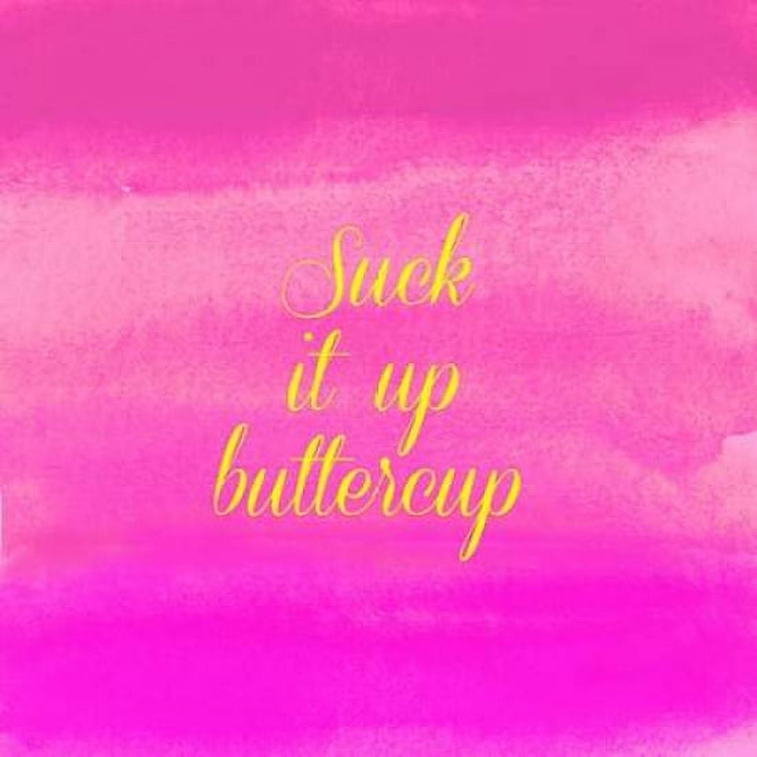 Suck It Up Canvas Art - Bella Dos Santos (24 x 24)