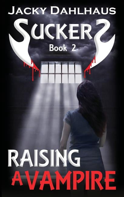 Suckers Raising A Vampire, Book 2, (Paperback)