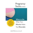 thumbnail image 1 of Pre-Owned Pregnancy Sucks: What to Do When Your Miracle Makes You Miserable (Paperback) 1580629342 9781580629348, 1 of 1