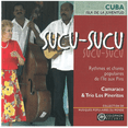 thumbnail image 1 of Camaraco & Trío Los Pinerit Sucu-sucu: Rythmes Et Chants Populaires De L'Ile Aux Pins (Cub (CD), 1 of 1