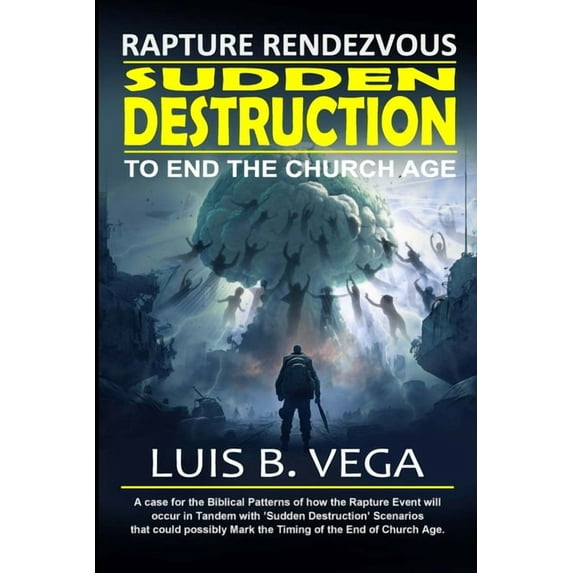 Sudden Destruction: Rapture Rendezvous, (Paperback)