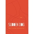thumbnail image 1 of Pre-Owned Sudden Dog (Paperback), 1 of 1