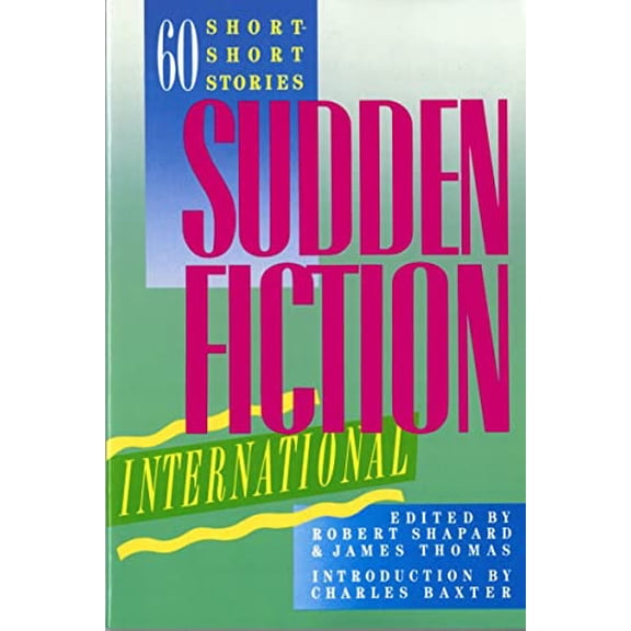 Pre-Owned Sudden Fiction International: 60 Short-Short Stories (Paperback) 0393306135 9780393306132